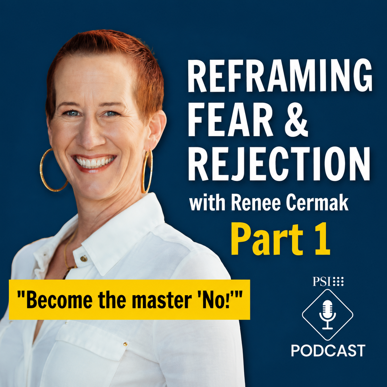 Reframing Fear & Rejection with Renee Cermak | Pt 1 episode artwork