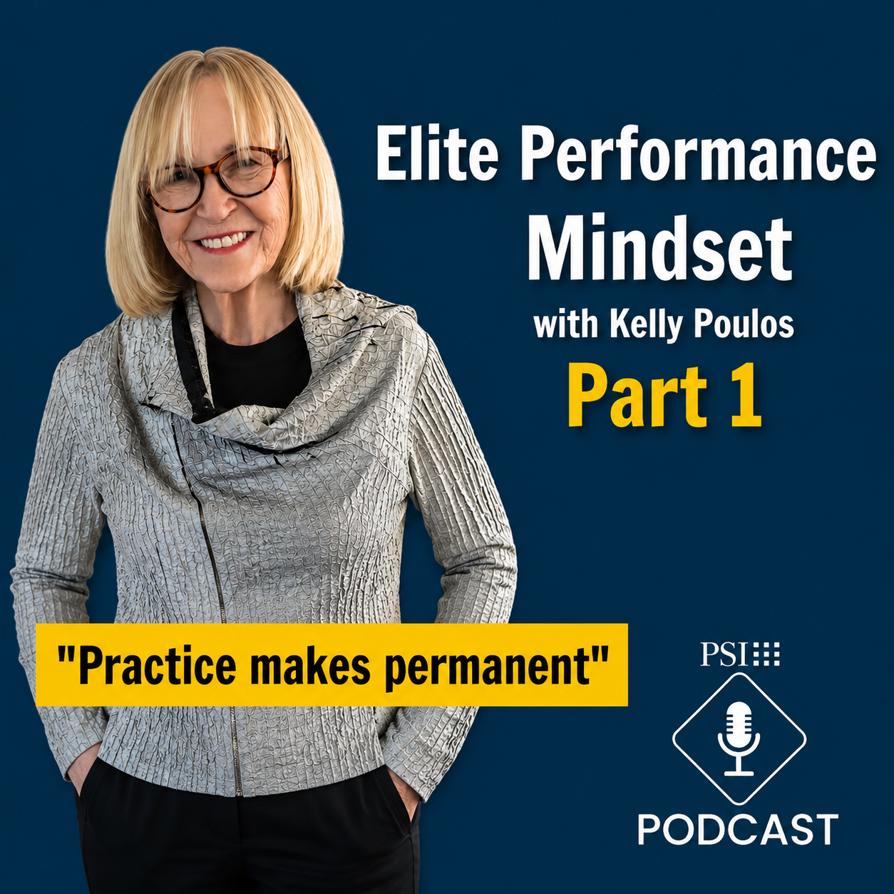 Elite Performance Mindset Part 1 with Kelly Poulos episode artwork