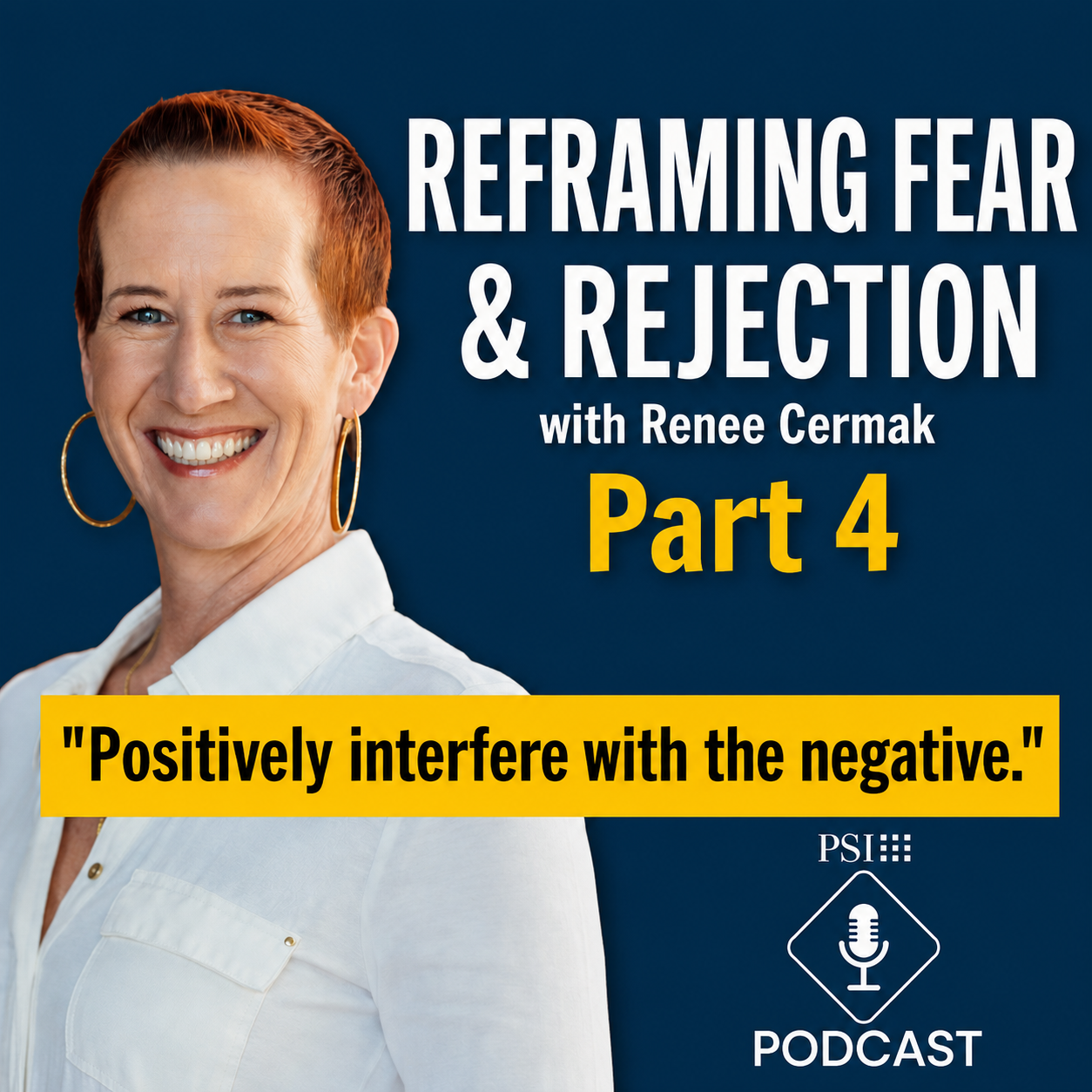 Reframing Fear & Rejection with Renee Cermak | Pt 4 episode artwork