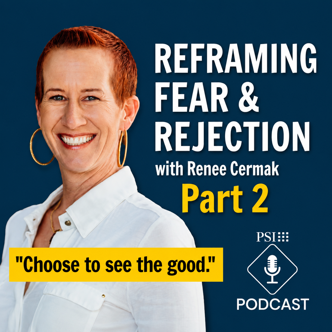 Reframing Fear & Rejection with Renee Cermak | Pt 2 episode artwork